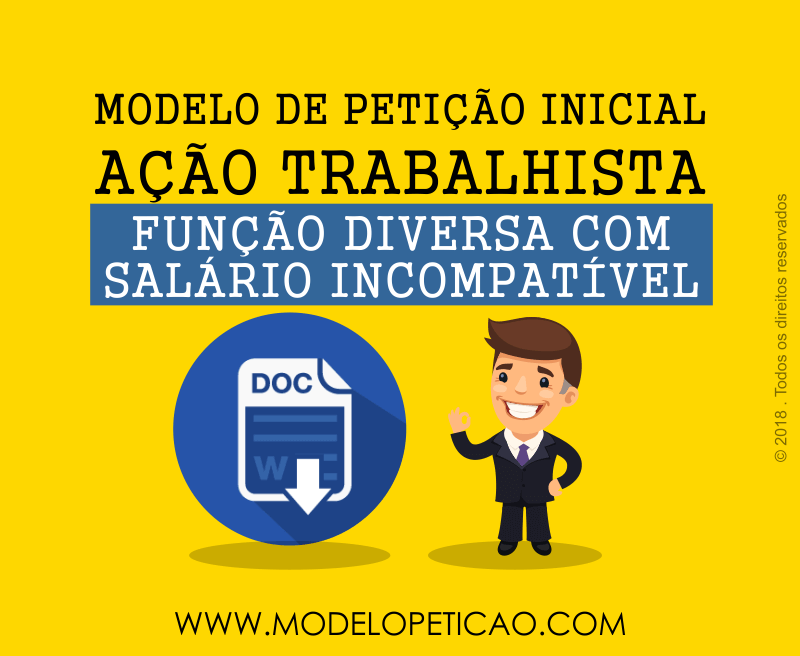 Modelo de Petição Trabalhista - Exercício de Função Diversa da Contratada sem Pagamento do Salário Correspondente